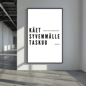 Käet syvemmälle taskuun Juliste